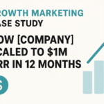 Discover how [Company] scaled to $1M ARR in just 12 months using growth marketing strategies—SEO, paid ads, and product-led growth